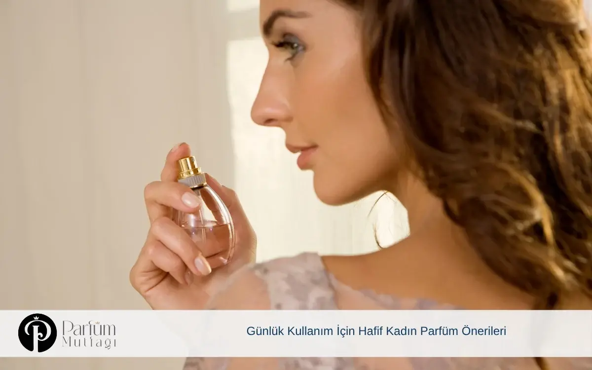 Günlük Kullanım İçin Hafif Kadın Parfümü Önerileri 