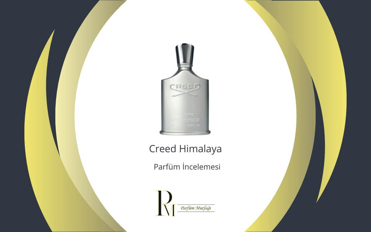 Creed Himalaya Parfüm İncelemesi