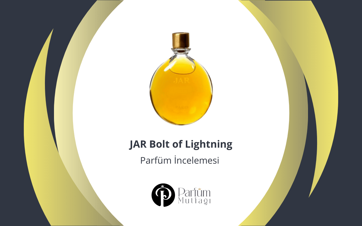 JAR Bolt of Lightning Parfüm İncelemesi