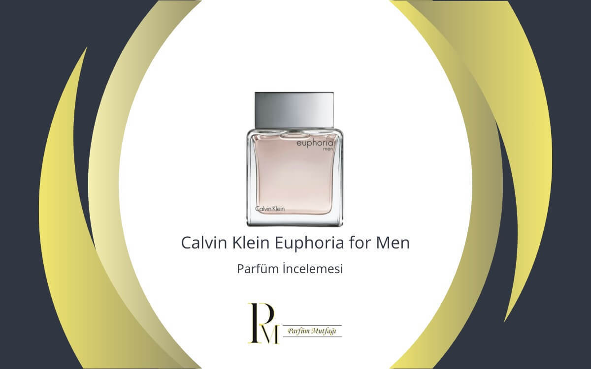 Calvin Klein Euphoria for Men Parfüm İncelemesi